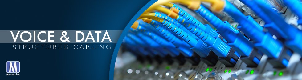 https://www.mastercable.co/wp-content/uploads/2014/10/VOICE-DATA-STRUCTURED-CABLING1.jpg